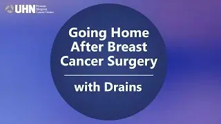 Going Home After Breast Cancer Surgery with Drains