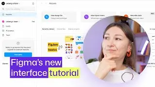 Figma's new interface tutorial | FREE Figma course