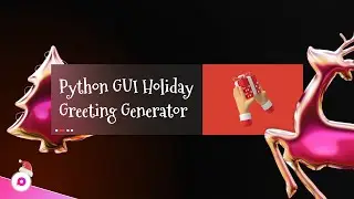 Creating a Random GUI Greeting Generator for Christmas 🎄🐍 | Merry Christmas🎄🎅| Proxlight 2023
