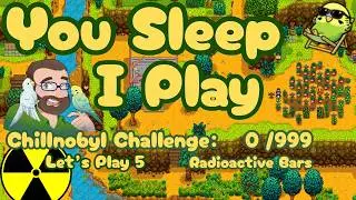 Sleep While I Play Stardew - Calming, Soothing - Chillnobyl Challenge on Chilltop Farm - Part 5
