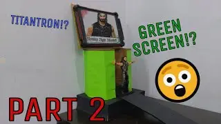 MAKING A WWE FIGURE STAGE: Adding the Titantron & Green Screen (Part 2/2)