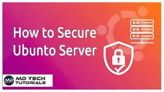 How to Secure Your Ubuntu Server.