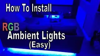 How To Install RGB LED Strip Lights - Ambient Lighting Guide