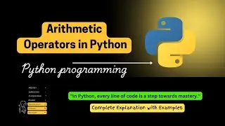 Arithmetic Operators In Python | Operators in Python Beginner Tutorial in Hindi #1 #Python Tutorial