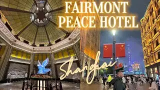 Fairmont Peace Hotel 和平饭店 • Visiting Hotel Impressions |  The Bund • Shanghai , CHINA