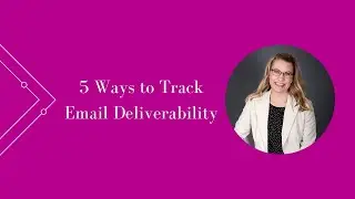 5 Ways to Track Email Deliverability