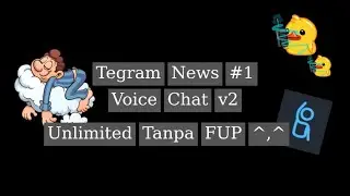 Telegram News #1 - Fitur  Voice Chat Terbaru versi 2 (SUBTITLE ON)