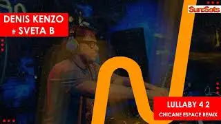 Denis Kenzo - Lullaby For Two (Chicane Espace Remix) [ft. Sveta B]