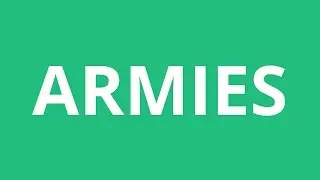 How To Pronounce Armies - Pronunciation Academy