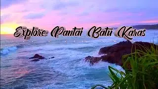 explore pantai batu karas | pangandaran jawa barat