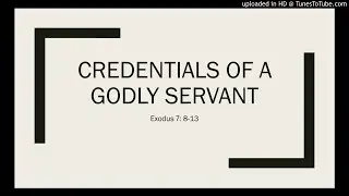 CREDENTIAL OF A GODLY SERVANT