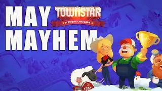 Town Star Getting Started Guide - May Mayhem 2022