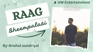 Raag Bhimpalasi ||Ja Ja Re Apne Mandirwa || Anshul Sundriyal || Saifonbass || GW Entertainment 2024