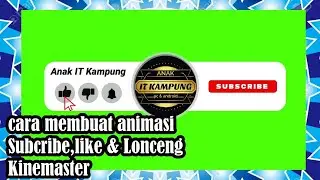 cara membuat animasi tombol subscribe dan lonceng di kinemaster