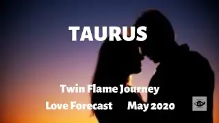 TAURUS ♉ Voyage of the HEART! Twin Flame Journey, Early-May 2020