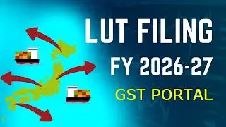 How to File LUT for FY 2026-27 on GST Portal | Letter of Undertaking Filing Process
