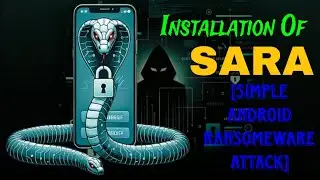 Installation of SARA in kali | (Simple Android Ransomeware Attack) 2024