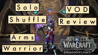 1400 Rated Arms Warrior Solo Shuffle Vod Review! (Help Me!)