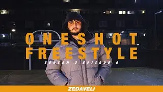 ONESHOT FREESTYLE w/ Zedaveli | #S03EP08