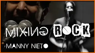 ESSENTIAL Rock Mixing with Manny Nieto