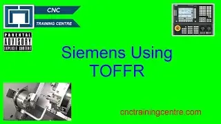 Siemens CNC How to Use TOFFR to Adjust Tool Radius in Program