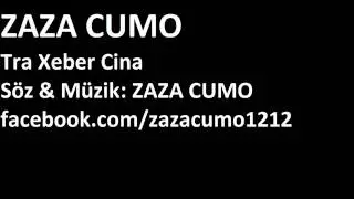 ZAZA CUMO -Tra Xeber Cina