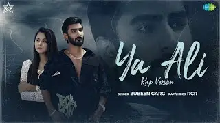 Ya Ali  - Zubeen Garg - Emraan Hashmi -  Kangna Ranaut - Gangster [2006] | Rap Version | RCR |