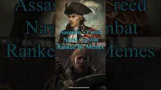 Assassin’s Creed Naval Combat Ranked By Memes