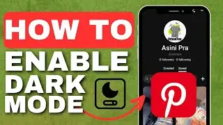 How to Enable Dark Mode on Pinterest | Full Guide