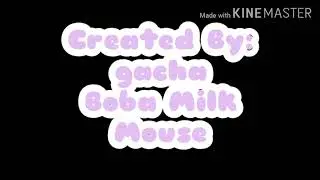 gacha meme||hot milk||created by:gacha Boba Milk mouse