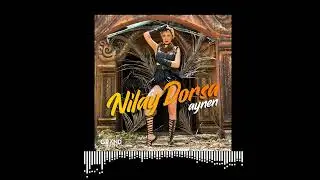 Nilay Dorsa - Aynen