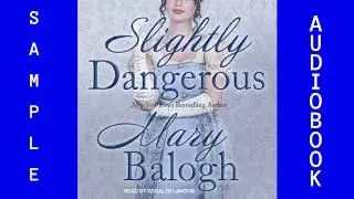 Slightly Dangerous Romance Mary Balogh Audiobook Sample  ISBN9781515976745