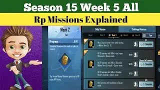 Season 15 Week 5 RP Missions Explained Pubg Mobile | Week 5 rp Missions Pubg Season 15