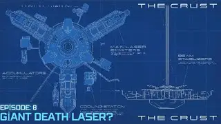 The Crust lets play, guide EP. 8: Giant death laser?