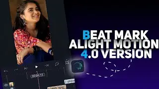 How to add beat marks in alight motion 4.0 version