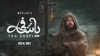 Heart Touching Urdu Nasheed | Yaa Shafi | ইয়া শাফী | MUSLAH | Vocal Version | Eid speical song 2026