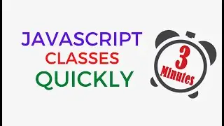 JavaScript Classes Quickly in 3 minutes