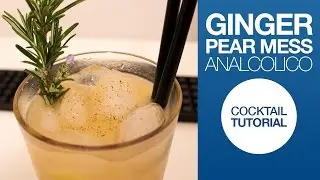 Ginger Pear Mess Cocktail Analcolico Tutorial | Drink Corner