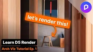 How to Render Realistic Interiors in D5 Render (Step-by-Step) | Part 1