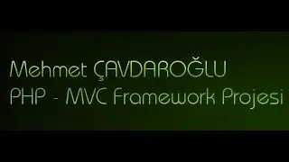 PHP - MVC Framework Projesi - 11. Bölüm