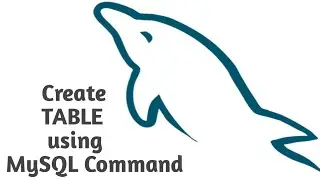 How to Create a Table in MySQL ? | MySQL tutorial for beginners