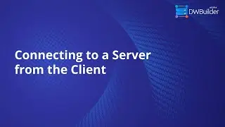 Connecting to a Server from the Astera DW Builder Client