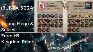 Taking Mega & Soloes From H9 | Kingdom Raid  Bubba | King Of Avalon