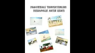 Hale & Baran - Pamukkale Travertenleri Hierapolis Antik Kenti