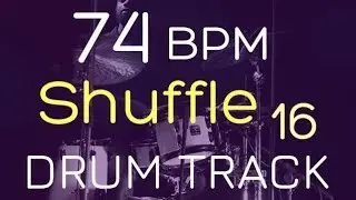 Shuffle - 74 BPM - DRUM TRACK