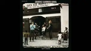 Creedence Clearwater Revival - Don't Look Now - Remastered