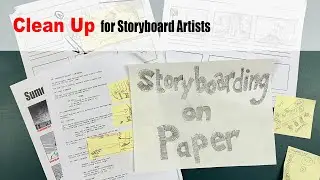 Clean Up for Storyboard Artists