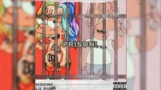 Prison - 6ix9ine & Lil Pump (Fanmade)