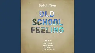 Old School Feeling (Remix)