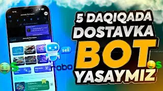 BOT YASASHNI O'RGANAMIZ / DOSTAVKA BOT / 1-QISM